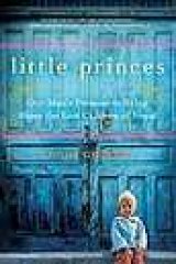 BOOK REVIEW: 'Little Princes': American's Wanderlust Finds Meaning Rescuing Trafficked Children in Nepal BOOK REVIEW: 'Little Princes': American's Wanderlust Finds Meaning Rescuing Trafficked Children in Nepal